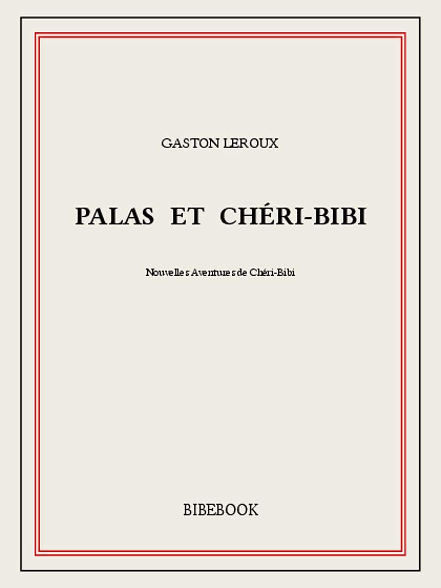 Palas et Chéri-Bibi