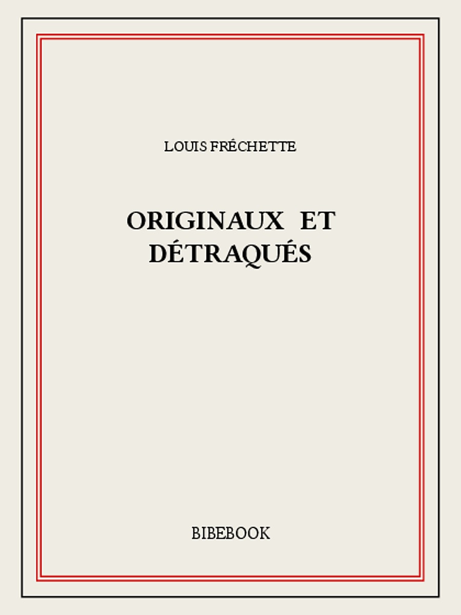 Originaux et détraqués