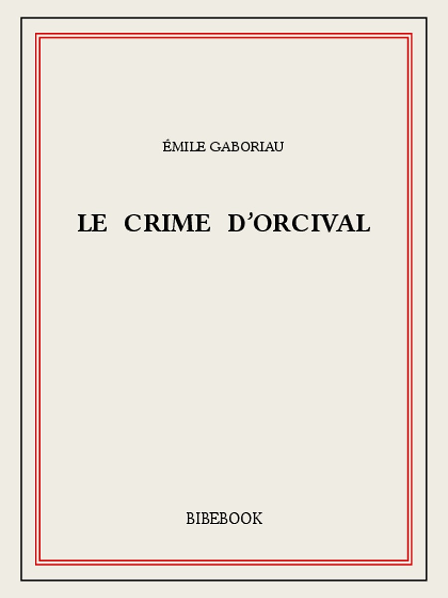 Le crime d’Orcival