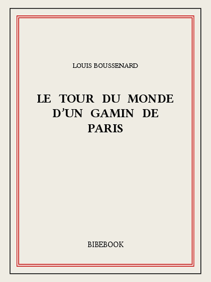 Le tour du monde d'un gamin de Paris