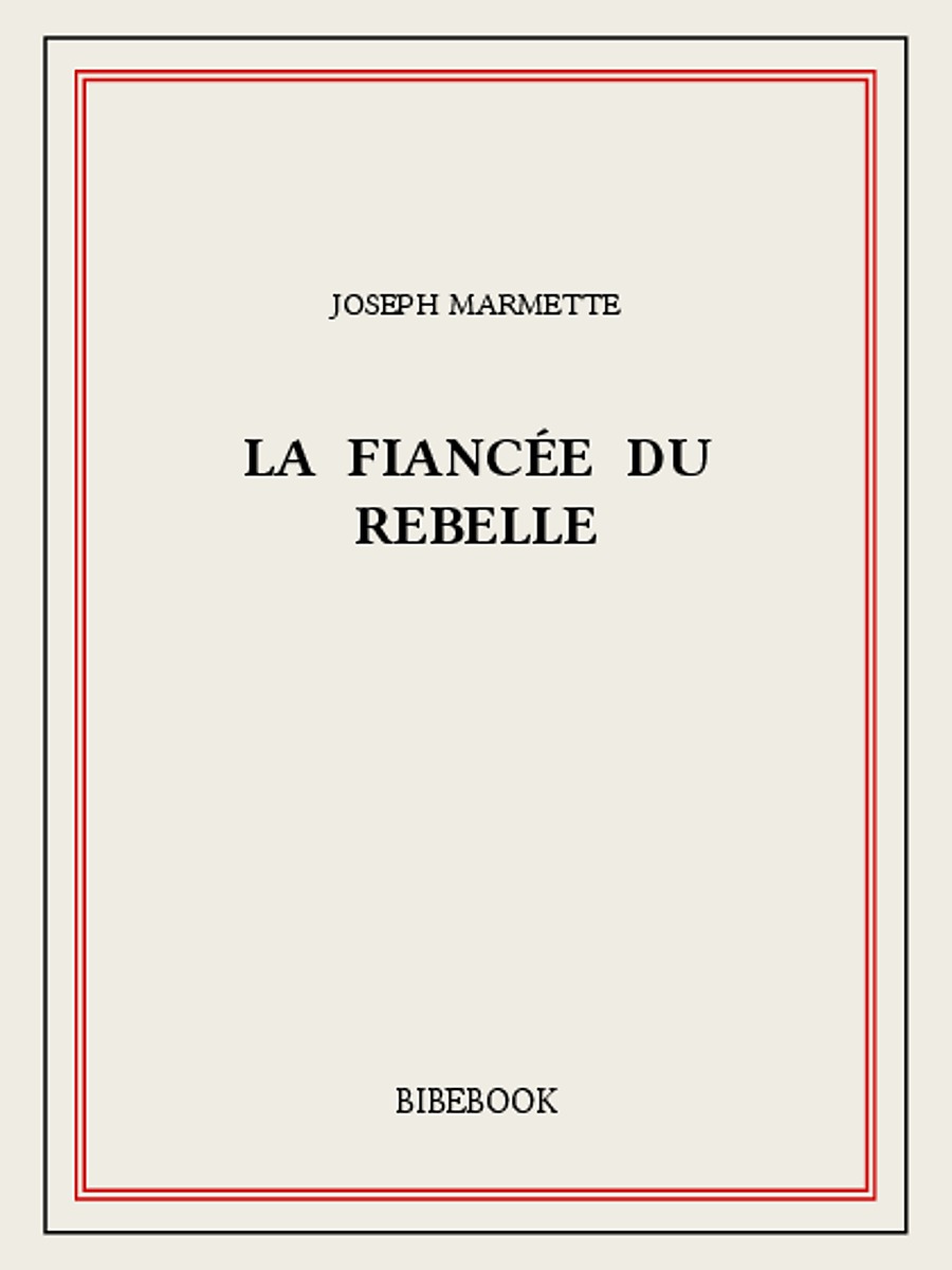 La fiancée du rebelle