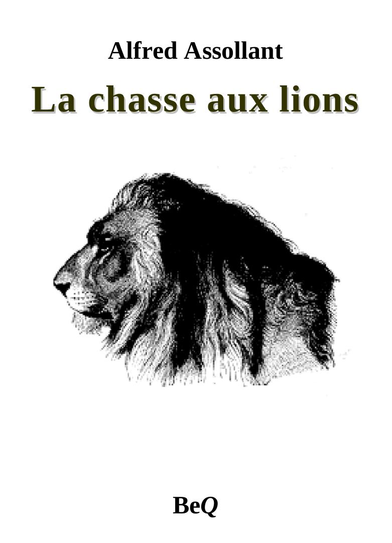 La chasse aux lions