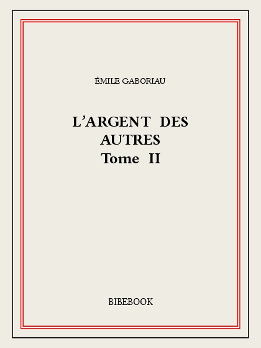 L'argent des autres II
