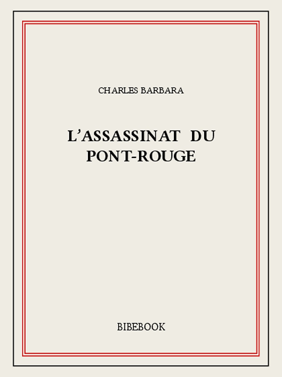 L'assassinat du Pont-Rouge