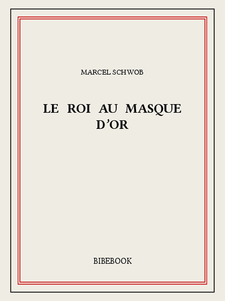 Le roi au masque d’or