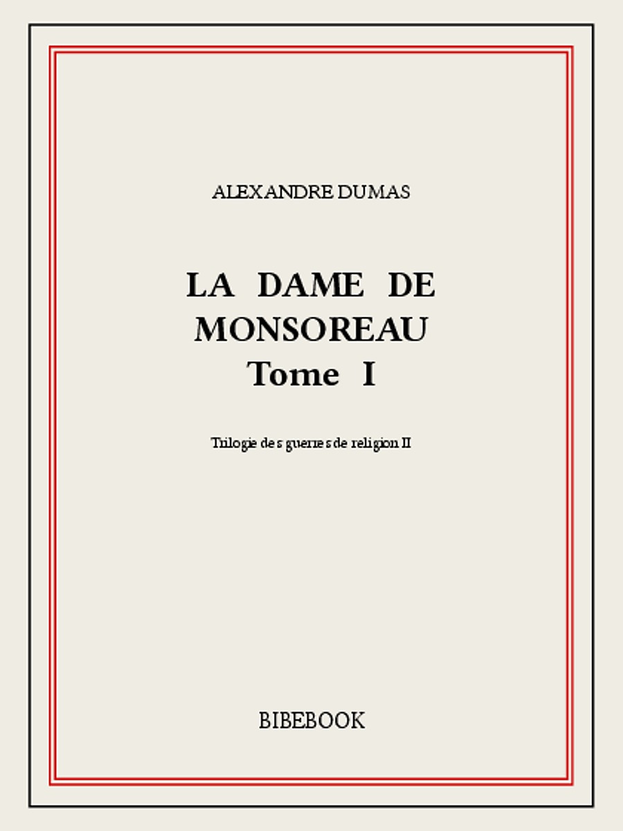 La dame de Monsoreau I