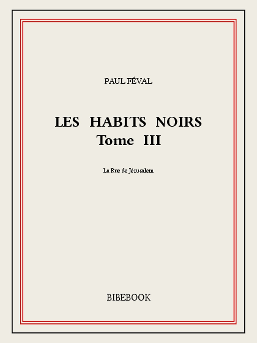 Les Habits Noirs III