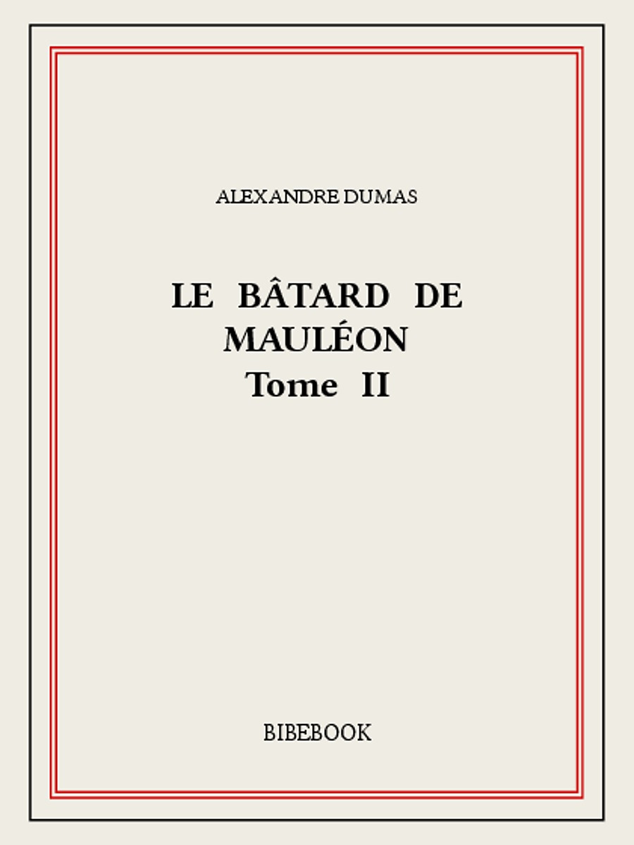 Le bâtard de Mauléon II