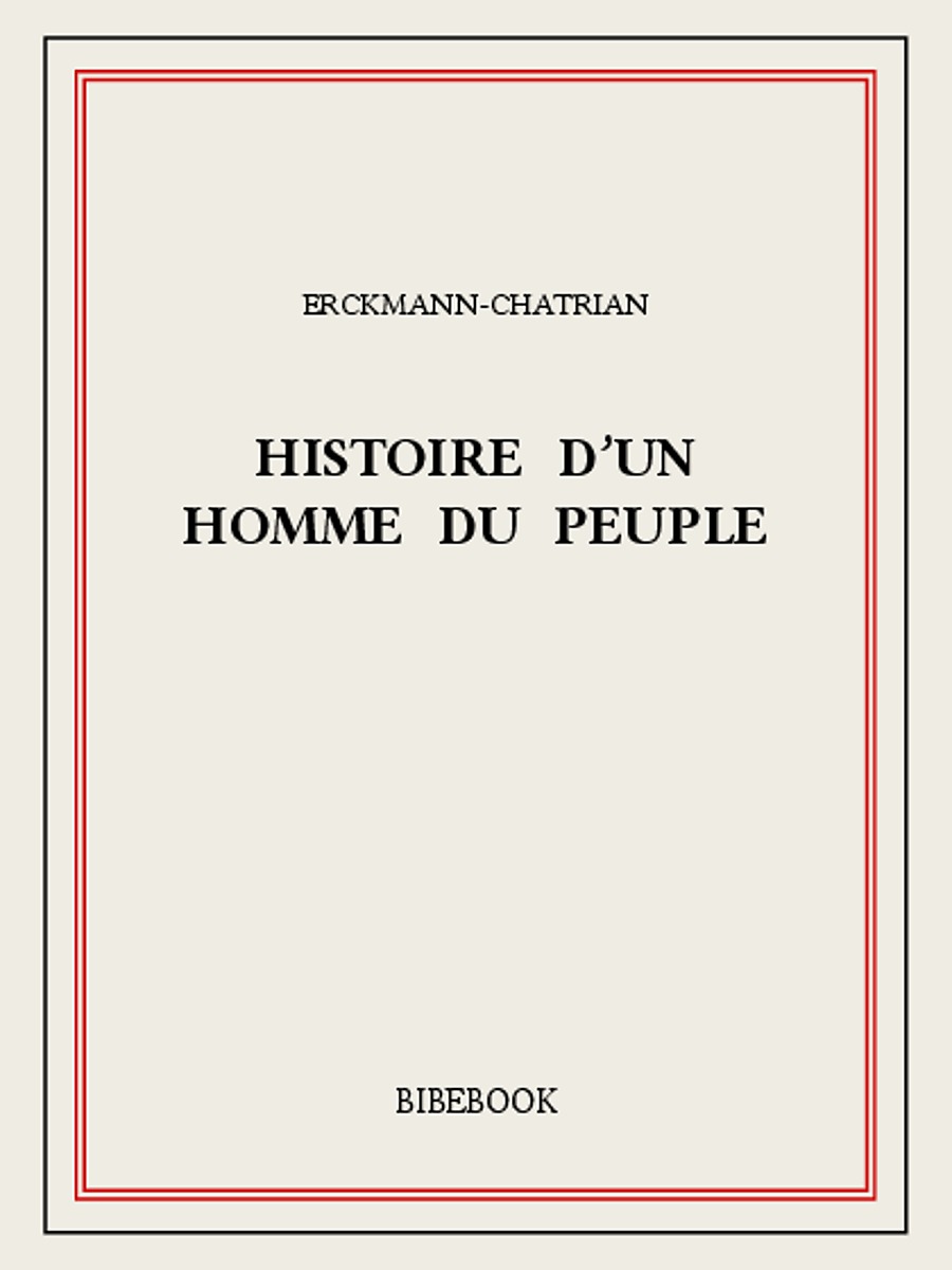 Histoire d’un homme du peuple