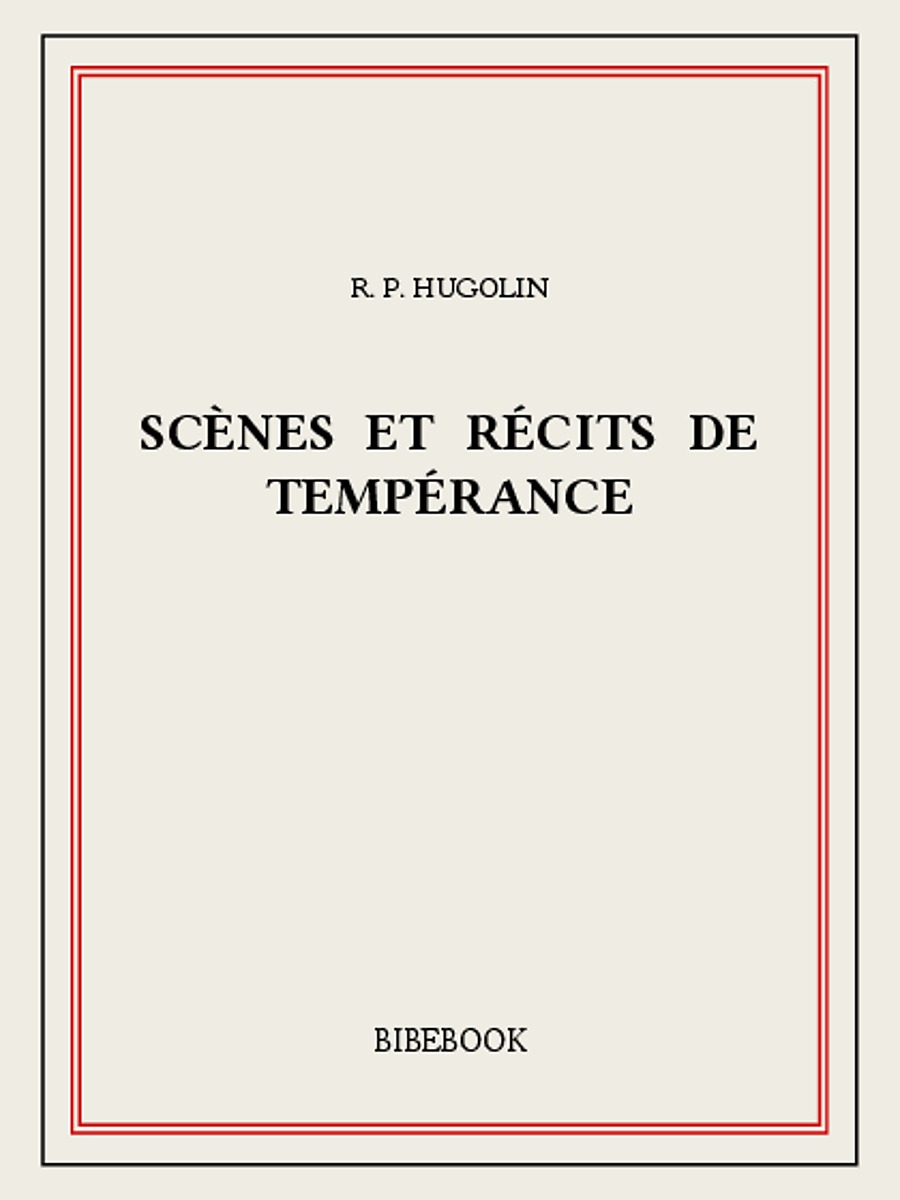 Scènes et récits de tempérance