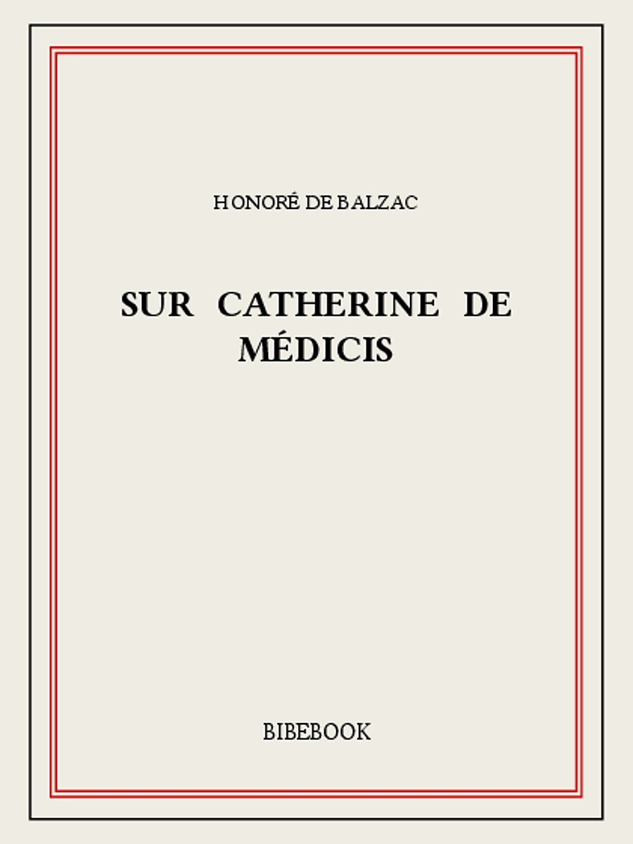 Sur Catherine de Médicis