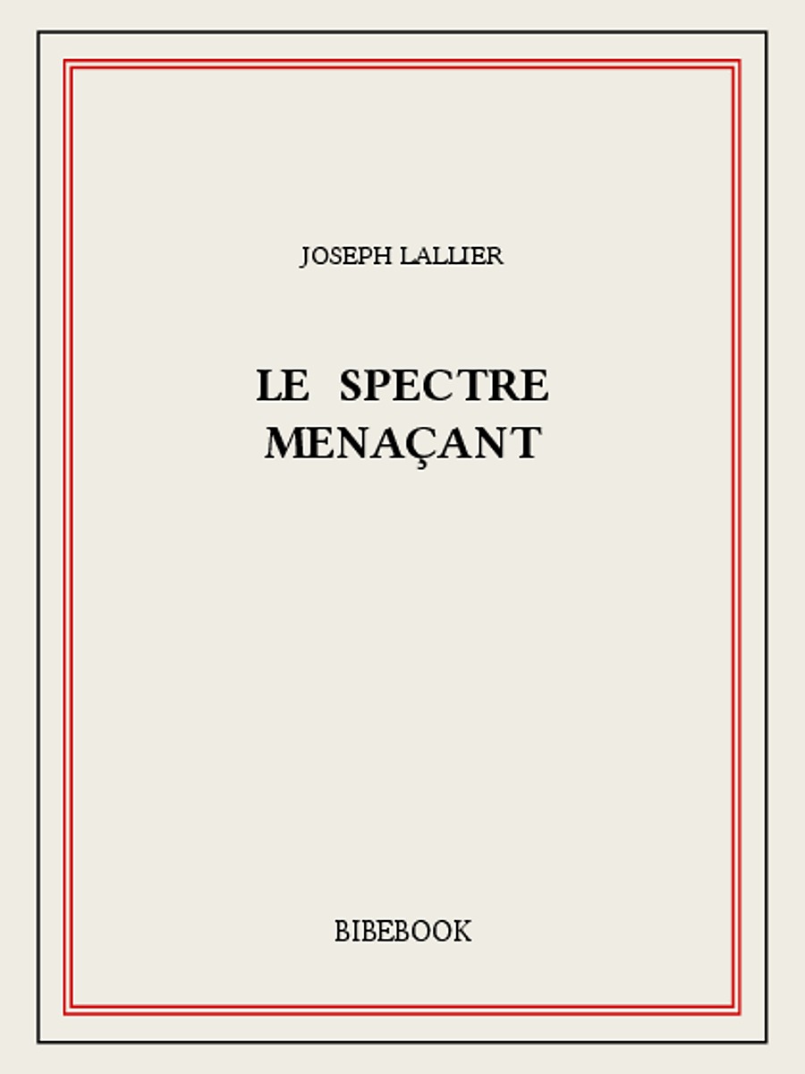 Le spectre menaçant