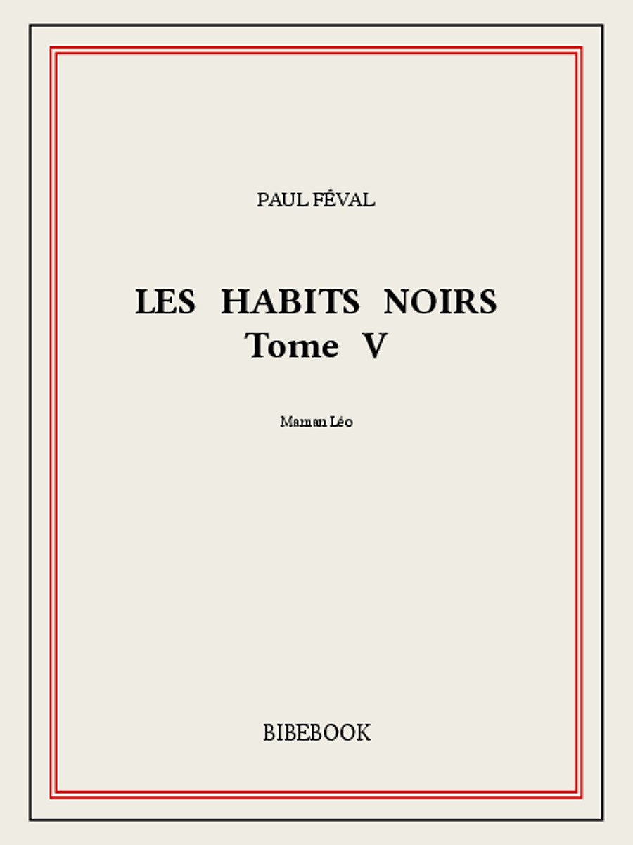Les Habits Noirs V