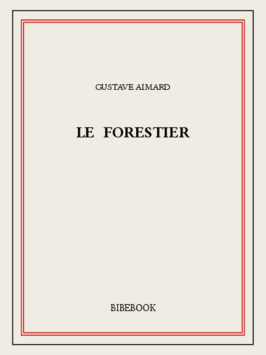 Le forestier