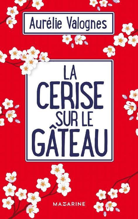 La cerise sur le gâteau (French Edition)