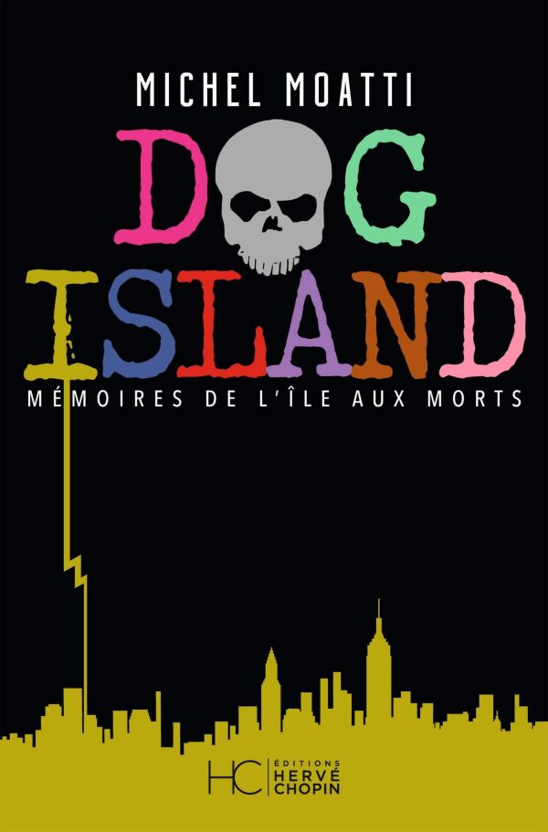 Dog Island - Mémoires de l’île aux morts