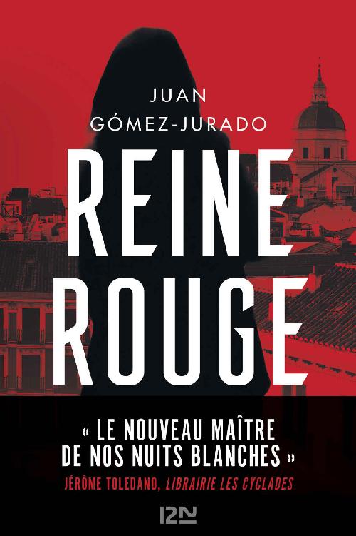 Reine Rouge - Juan Gómez-Jurado