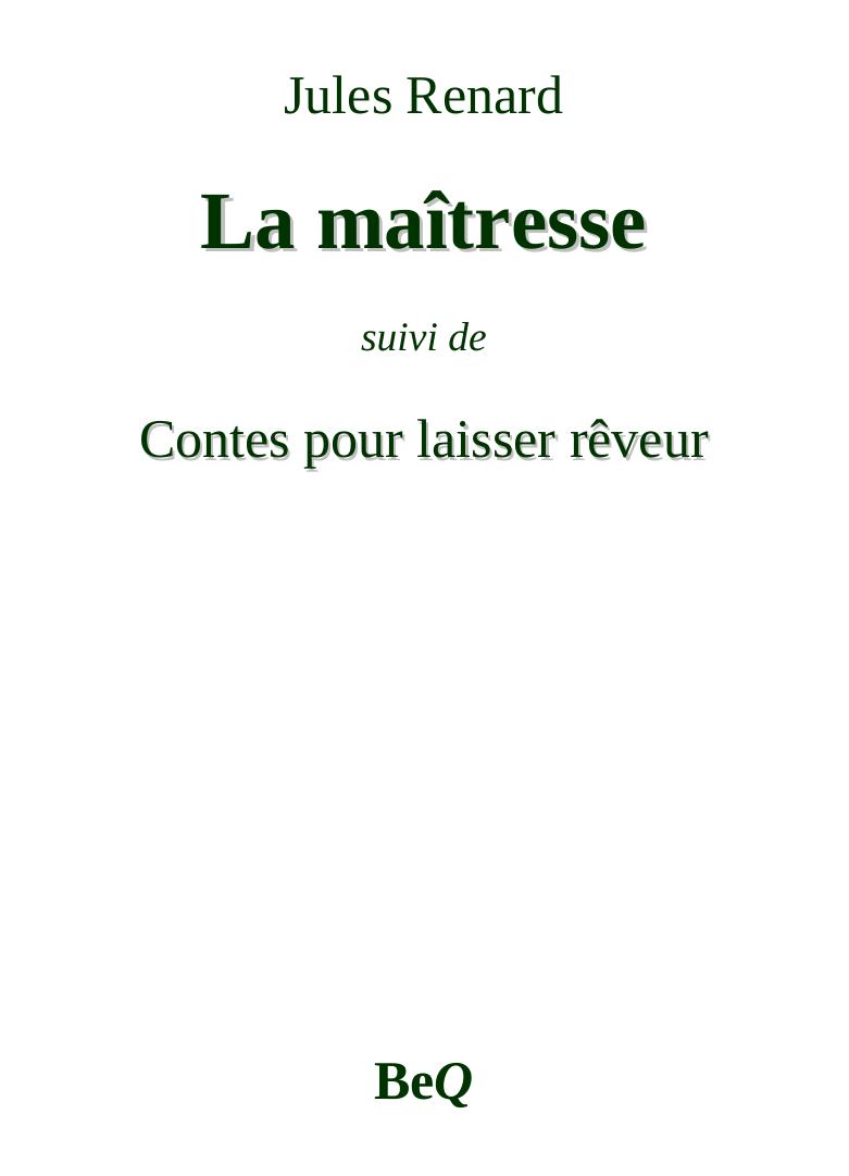 La maîtresse, suivi de Contes pour laisser rêveur
