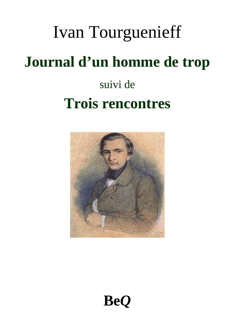 Journal d’un homme de trop / Trois rencontres