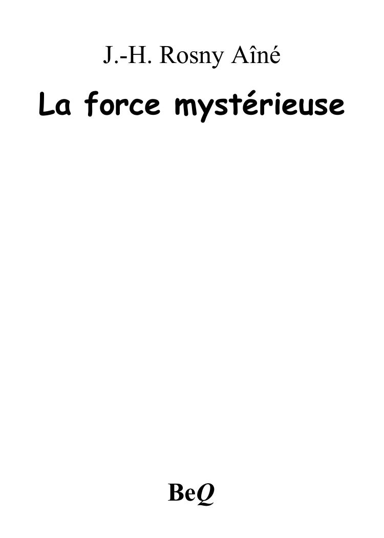 La force mystérieuse