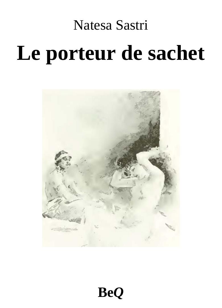 Le porteur de sachet