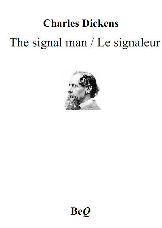 The signal man / Le signaleur