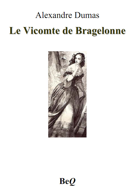 Le Vicomte de Bragelonne 6