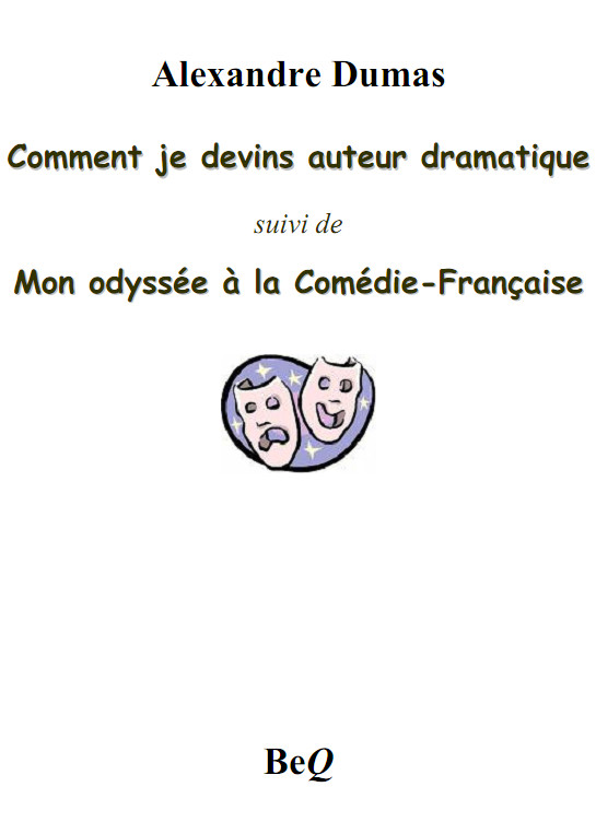 Comment je devins auteur dramatique