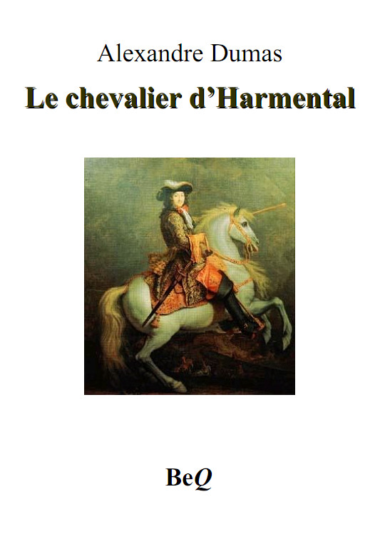 Le chevalier d’Harmental 2