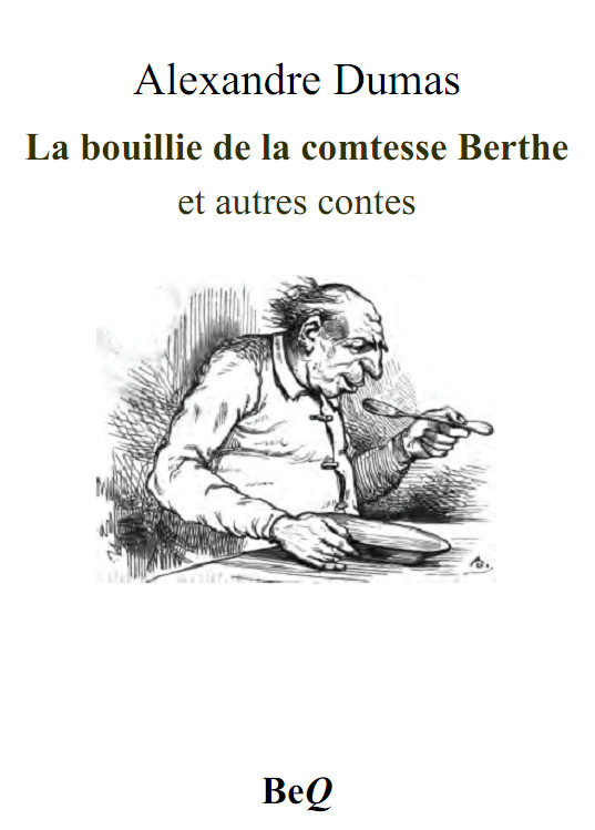 La bouillie de la comtesse Berthe et autres contes