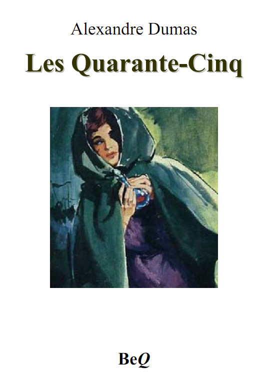 Les Quarante-Cinq I