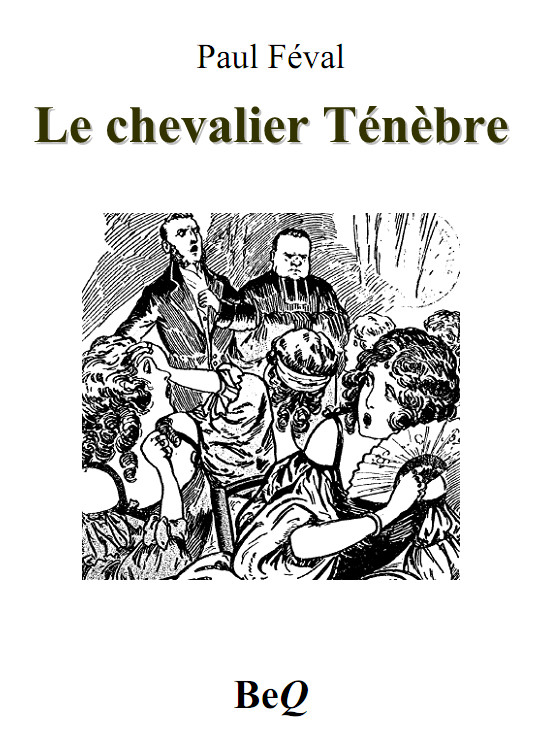 Le chevalier Ténèbre