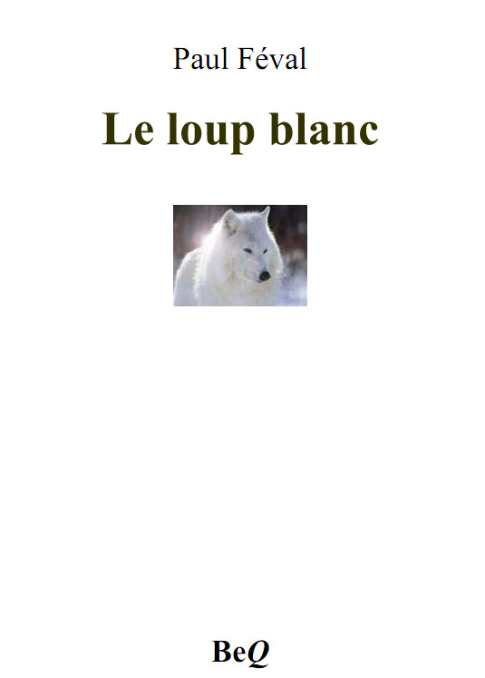 Le loup blanc
