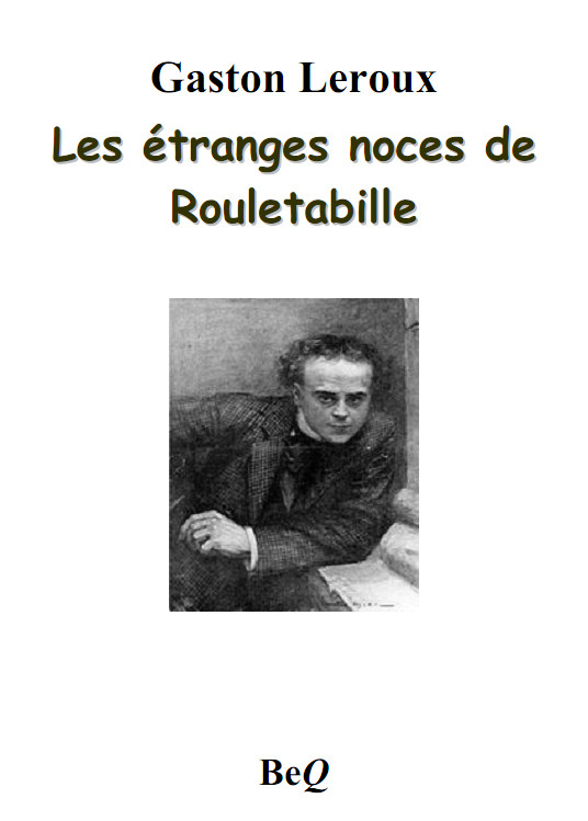 Les étranges noces de Rouletabille