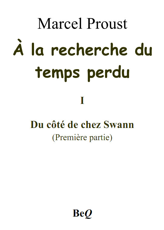 À la recherche du temps perdu I