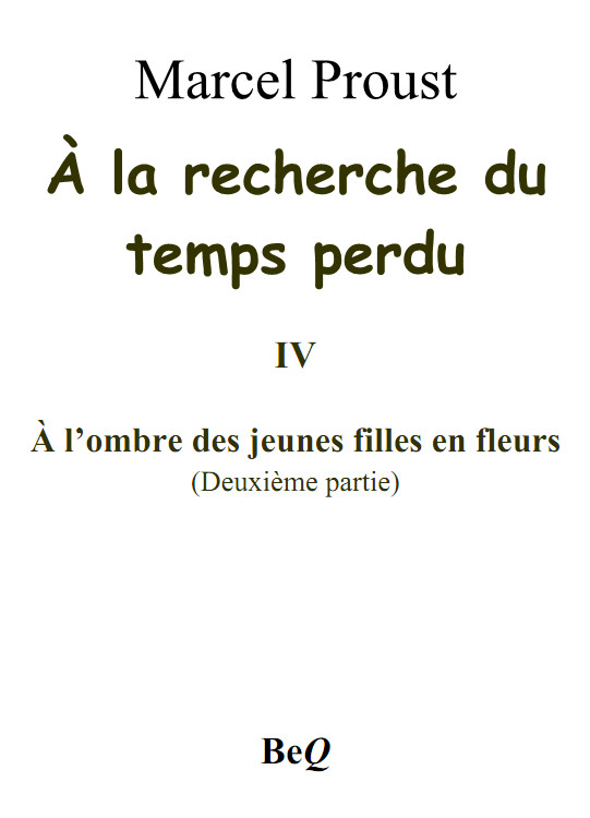 À la recherche du temps perdu IV