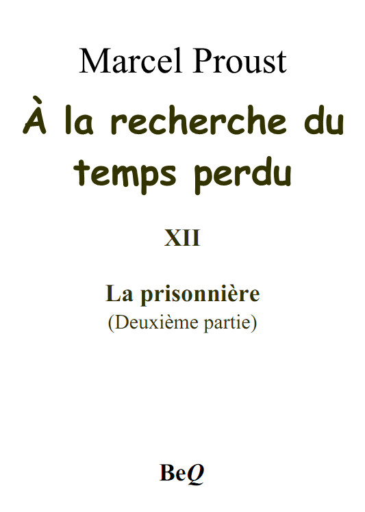 À la recherche du temps perdu XII