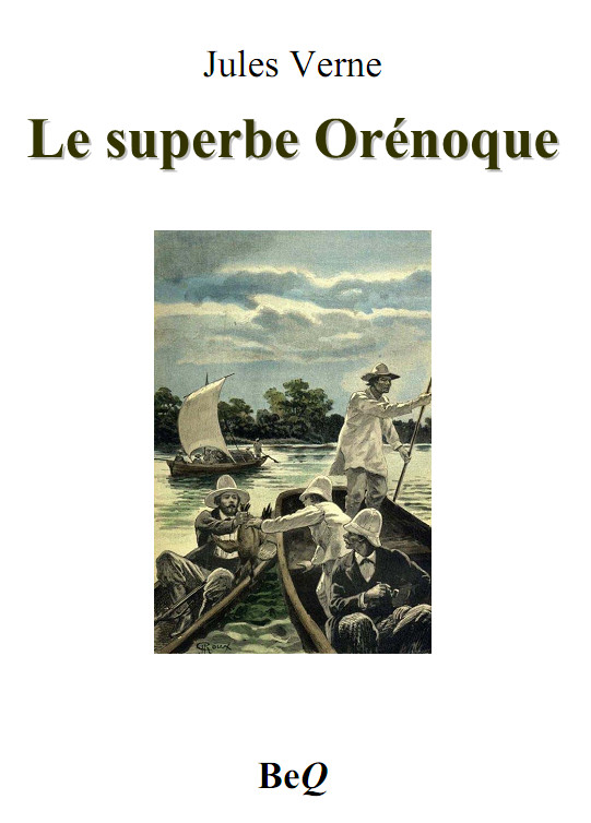 Le superbe Orénoque