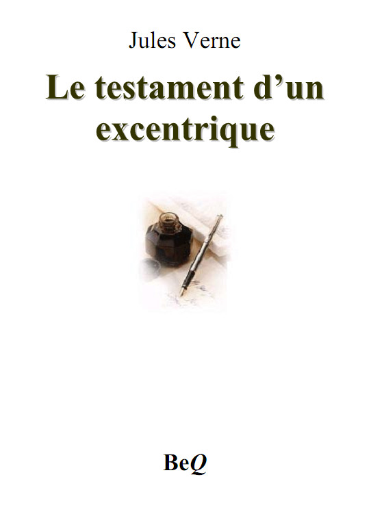 Le testament d’un excentrique